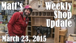 Matt's Weekly Shop Update - Mar 23, 2015